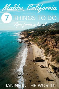 an aerial view of a beach with the words, 7 things to do tips from a local