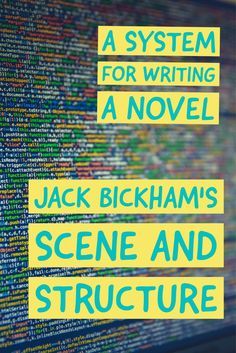 a book cover for a system for writing a novel by jack brickham's scene and structure