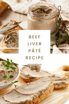 the recipe for beef liver pate is displayed on a cutting board with bread and herbs