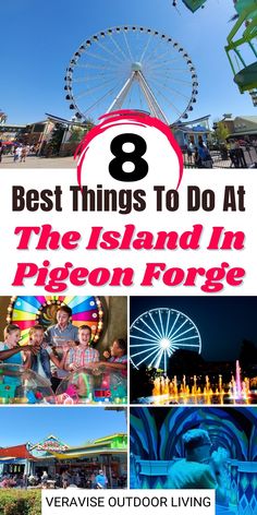 the island in pigeon gorge with text overlay that reads 8 best things to do at the island in pigeon gorge