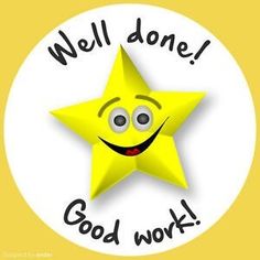 a yellow star with the words well done and a smiley face in front of it