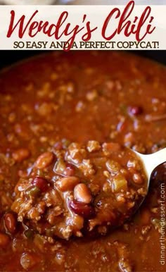 a spoon full of chili and beans with the title overlay that reads, weddy's chili so easy and perfect copy