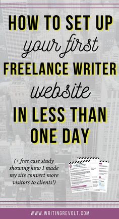 a poster with the words how to set up your first free lance writer website in less than