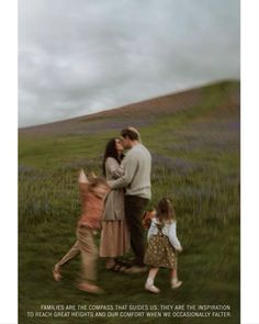 a family walking through a field with the caption, families are the compass that guides us they are the inspiration to reach heights and comfort when we occasionally matter