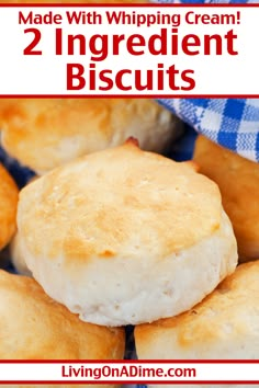 two ingredient biscuits with text overlay reading made with whipping cream 2 ingredients biscuits