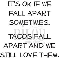 Taco Fall, Funny Bones, Paper Cover, Quotable Quotes, Sarcastic Quotes, Funny Signs, Good Thoughts, Bones Funny, Cute Quotes