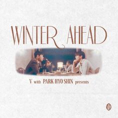 the movie poster for winter ahead with two people sitting at a table talking to each other