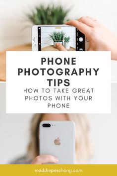 a woman taking a photo with her phone and text overlay that reads, phone photography tips how to take great photos with your phone