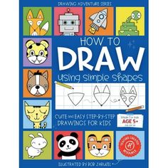 the book how to draw using simple shapes is shown in front of an image of children's drawings