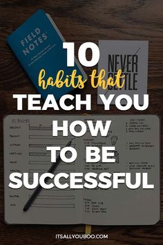 a notepad and pen on top of a desk with the words 10 habitts that teach you how to be successful