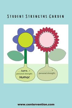 two flowers with the words, student strength garden and personal strength humor written on them