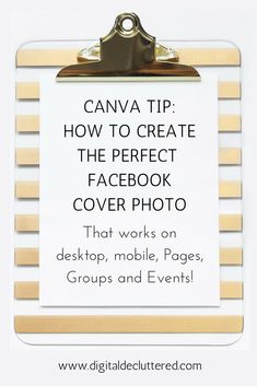 a clipboard with the text canva tip how to create the perfect facebook cover photo that works on desktop, mobile pages, groups and events