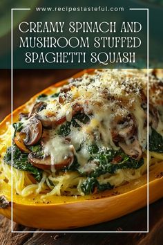 creamy spinach and mushroom stuffed spaghetti dish with parmesan cheese on the top