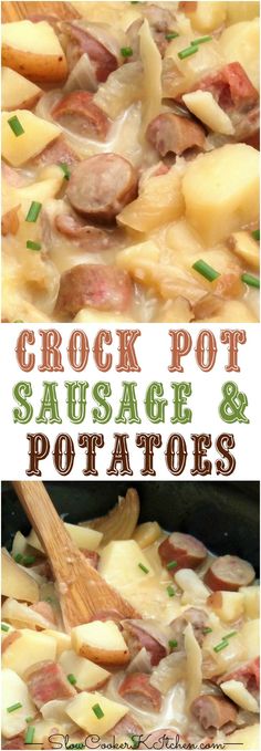 crock pot sausage and potatoes is shown in two different pictures with the title above it