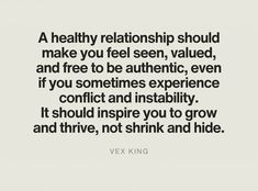 a quote from vex king that says, a healthy relationship should make you feel