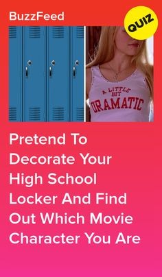 a girl standing in front of lockers with the text pretend to decorate your high school locker and find out which movie character you are