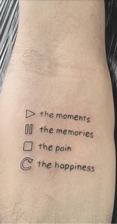 a man's leg with the words, the moments and the memories on it