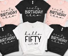 four birthday shirts with the words hello fifty and forty printed on them in black, pink, and white