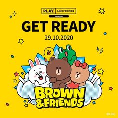 the brown and friends poster for get ready, which is featured in an advert