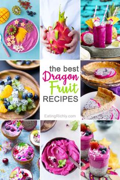 the best dragon fruit recipes and desserts