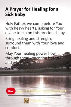 A Prayer for Healing for a Sick Baby Unspoken Prayers Request, Prayer For Comfort, Healing Prayers, Prayers For Hope, Healing Prayer, Prayer For Guidance