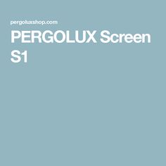 the pergolux screen s1 logo is shown in white on a blue background