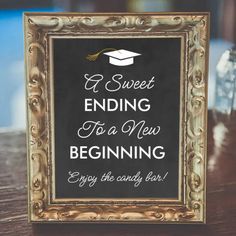 a chalkboard sign that says, i sweet ending to a new beginning enjoy the candy bar