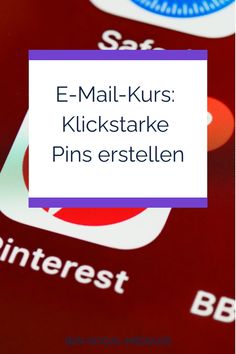 E-Mail-Kurs: Klickstarke Pins erstellen