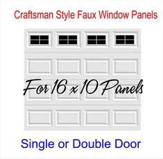 a garage door with the words craftsman style faux window panels for 16x10 panels single or double door