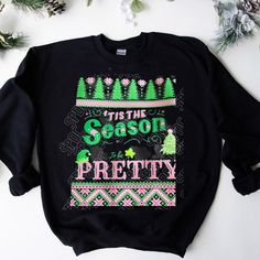 T'is the season to be Pretty sweatshirt, pretty in pink,AKA, Alpha Kappa Alpha, Sorority, gifts for her, AKAversary Pretty Sweatshirts, Aka Sorority Gifts, Sorority Sweatshirts, Aka Sorority, Alpha Kappa Alpha, Sorority Gifts, Womens Clothing Sizes, Tis The Season, Sorority