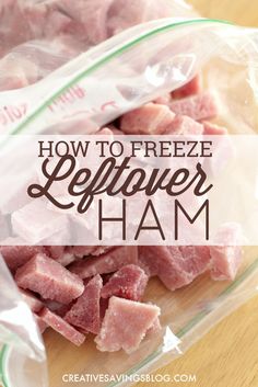 freeze leftover ham in a bag with text overlay