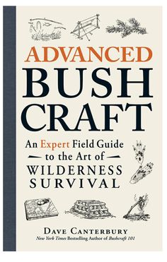 An expert field guide to the art of wilderness survival: CONTENTS CHAPTER 1: BUILDING YOUR KIT Plan the Scope of Your Trip Ten Cs of Survivability Core Temperature Control Tools Comfort Convenience Tips and Tricks CHAPTER 2: NATURAL RESOURCES Pine Willow Poplar Oak Sassafras Birch ITEMize Medicinal Preparations Tips and Tricks CHAPTER 4: ADVANCED FIRECRAFT Primitive Fire Starting The Bow and Drill Method Flint and Steel Method Solar Fire Tips and Tricks.... CHAPTER 6: KNOTS, BINDINGS, WEAVING, AND LOOMS Cordage and Ropes Knots Basket Weaving Weaving Tablet Weaving A Simple Peg Loom Inkle Loom Waist Looms Nets and Net Making Tumplines Tips and Tricks.... Dave Canterbury, Bushcraft Essentials, Bush Craft, Bushcraft Skills, Survival Books, Doomsday Prepping, By Any Means Necessary, Survival Techniques, Wilderness Survival