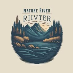 a river surrounded by trees and mountains with the words nature river rivier on it