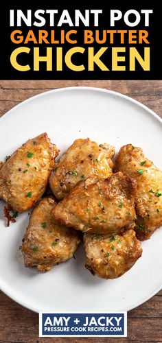 instant pot garlic butter chicken on a white plate