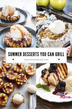 some desserts that are on plates with ice cream and fruit in the middle one is grilled