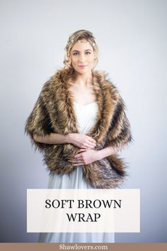 Soft Brown Wrap Faux Fur Wedding Shawl, Fur Stole Wedding, Faux Fur Wedding, Faux Fur Cape, Bridal Shrug, Evening Shawls, Wedding Shrug