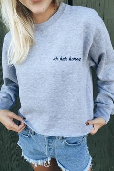 Pinterest: janellyxoxi ॐ Honey Sweater, Uh Huh Honey, Brandy Melville Usa, Uh Huh, Tumblr Outfits, Embroidery Sweatshirt, Skateboarder, Mode Inspiration