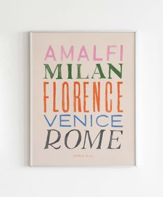 an art print with the words amalfi, milan, florence, venice and rome on it