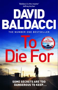 the cover of to die for by david baldacci, with an image of a man