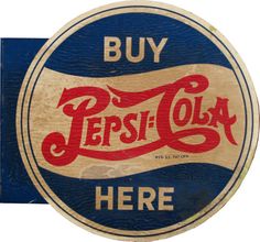 an old pepsi cola sign with the word pepsi cola here