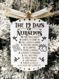 a christmas ornament hanging from a tree with the number nine days of nurses written on it