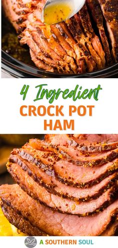 the four ingredient crock pot ham is being drizzled with mustard