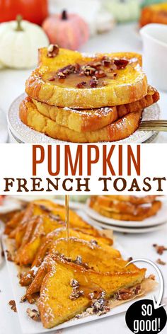 pumpkin french toast with maple syrup being drizzled on top