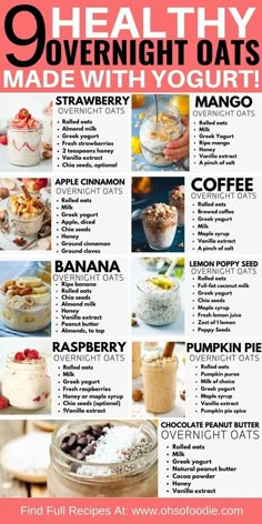 the 9 healthy overnight oats made with yogurt is shown in this poster