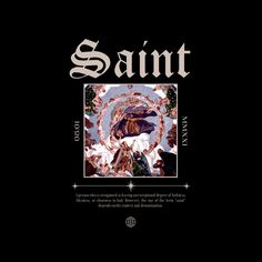 Saint streetwear Gfx Design, Shirt Logo Design, Tshirt Printing Design, Album Art Design, Tshirt Design Inspiration, Shirt Design Inspiration, Cover Art Design, Graphic Tshirt Design, Shirt Print Design