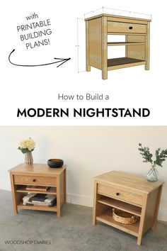 two wooden nightstands with the words how to build a modern night stand