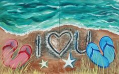 a painting of flip flops, starfish and i love you written in the sand