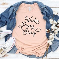 God Clothing, Wake Pray Slay, Christian Missions, Spanish Shirts, Cricut Shirts, Fall Tee, Heather Green, Christian Svg, Mama Shirts