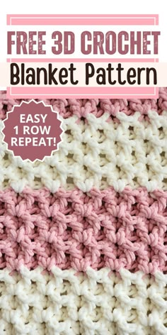 an easy crochet blanket pattern with the text, free 3d crochet blanket pattern