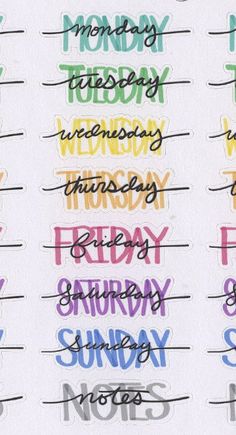 an image of the days of the week written in different colors and styles on paper